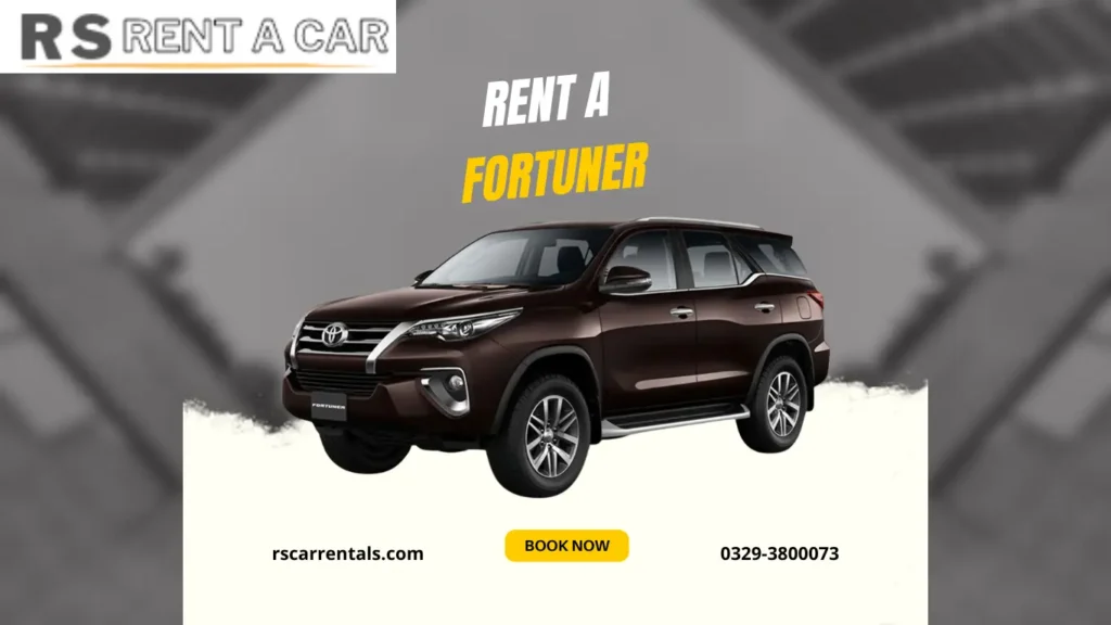 Rent a Toyota Fortuner from Rs Rent a car Lahore